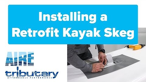 How to Install a Retrofit Inflatable Kayak Skeg: (2020)