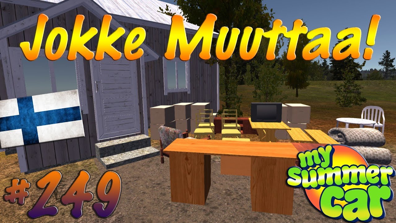 My Summer Car 249 Jokke Muuttaa! YouTube