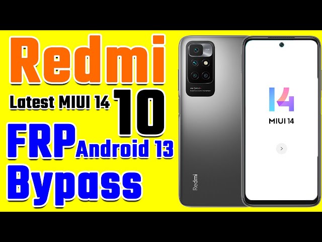 Redmi 10 MIUI 14 Android 13 FRP Bypass without PC | Latest New