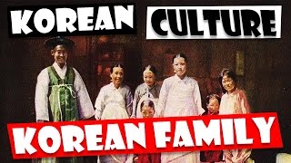 The Make Up of the Korean Family - Korean Traditional and Modern Cultural Insights