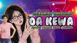 Download Lagu LAGU JOGET PARTY TIMUR TERBARU 2026//OA KEWA//REMIX BY//YOMAN WADA OFFICIAL//@YWO16  MP3