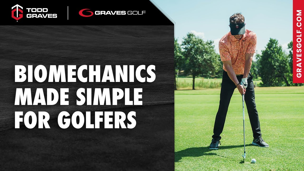 View of Biomechanics Made Simple for Golfers - Todd Graves - YouTube