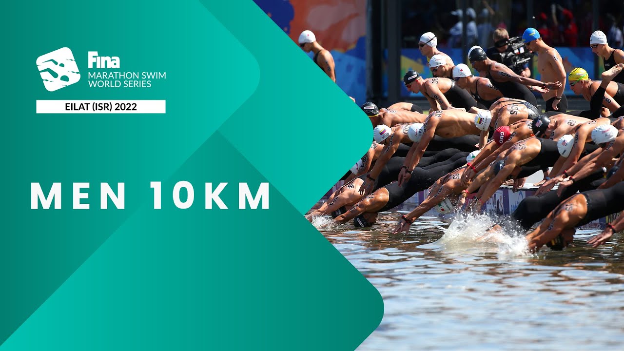LIVE Men 10km Marathon Swim World Series 2022 Leg 5 Eilat YouTube