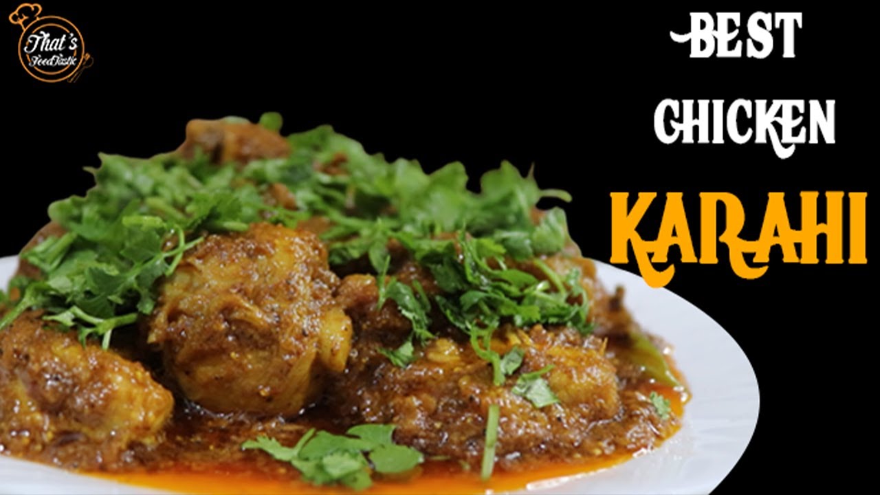 Chicken karahi | Karachi style | Thats Foodtastic |