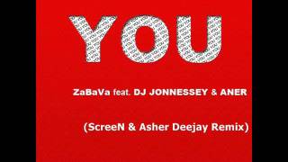 Zabava Feat. Dj Jonnessey Aner - You Screen Asher Deejay Remix