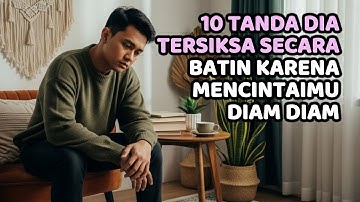 10 Tanda Dia Tersiksa Secara Batin Karena Sangat Mencintaimu Diam Diam