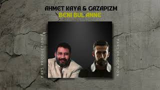 Gazapizm ft Ahmet Kaya- Beni Bul Anne 2024 mix