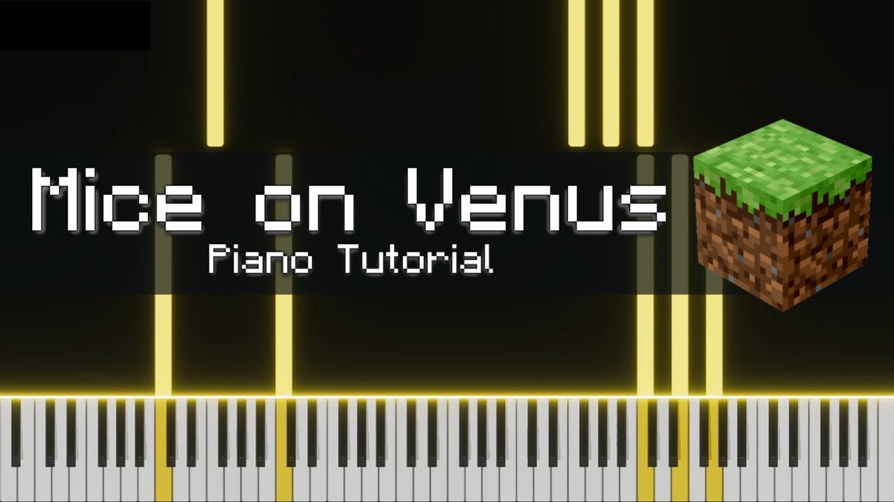 Mice on Venus - C418 (Minecraft) | Piano Tutorial