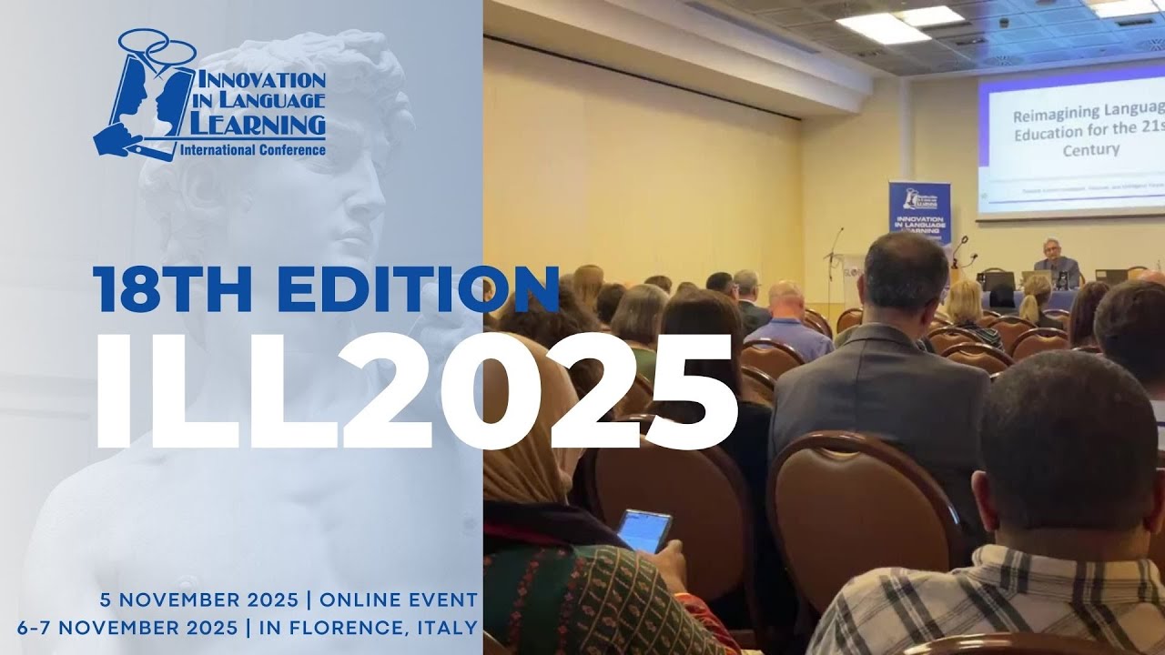 ILL 2025 | Innovation in Language Learning - 18th Edition | Video Reportage