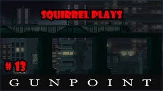 Gunpoint - Part 13 - The Plant