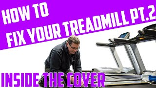 How to fix your treadmill (Part 2)!