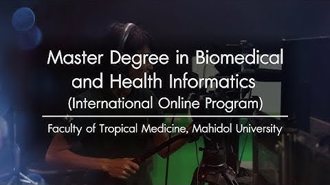 Master Degree in Biomedical and Health Informatics, Faculty of Tropical Medicine | MU Link