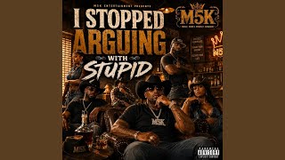 I Stopped Arguing With Stupid