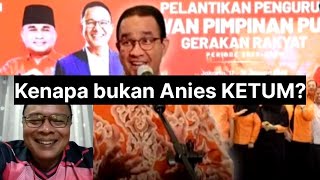 Akhirnya terungkap! Kenapa bukan Anies yang jadi ketua umum Partai Gerakan Rakyat.