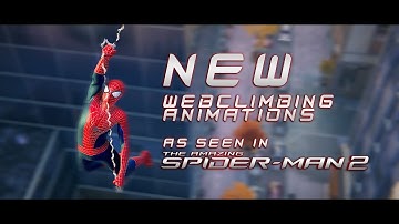 NEW TASM 2 Style Webclimbing Animation - Expressive Webclimbing - Marvel