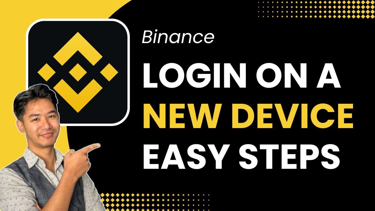 How to Login Binance on a New Device !