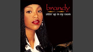 Brandy - Sittin' Up In My Room (Remastered) [Audio HQ]