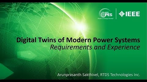Digital Twins of Modern Power Systems – Requirements and Experience | Jan 11th, 2024