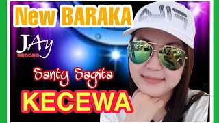 Kecewa - Santi Sagita - New Baraka