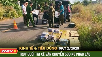 Bản tin kinh tế và tiêu dùng ngày 9/12: Tóm gọn tài xế vận chuyển 500 kg pháo lậu ở Đồng Nai | ANTV