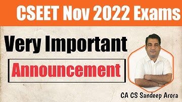 CSEET November 2022 Exams | Very Important Announcement for CSEET Nov 22 Exams