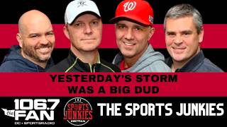 Yesterday's Storm Was A Big Dud | Sports Junkies