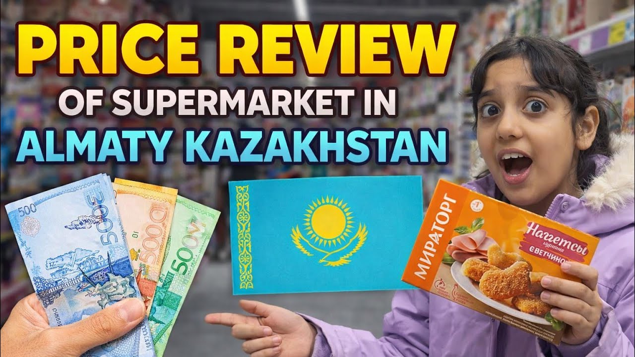 Price review of supermarket in Almaty Kazakhstan