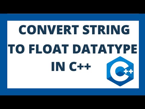 Convert string to float in c++ | C++ datatype conversion
