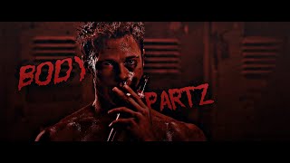 Tyler Durden Edit (Luci4 - BodyPartz)