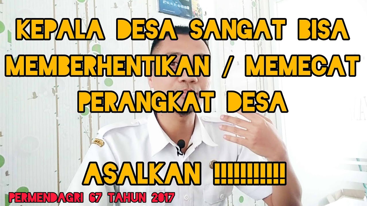 Pemecatan Atau Pemberhentian Perangkat Desa Harus Ada Dasar Wajib Diketahui Para Kepala Desa