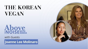Conversations Above the Noise... with The Korean Vegan (Joanne Lee Molinaro)