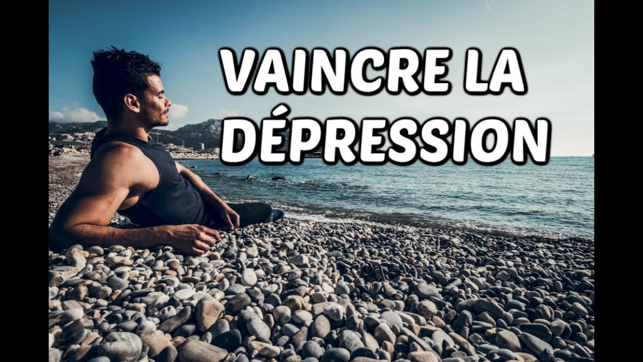 COMMENT SE SORTIR DE LA DÉPRESSION ? ( Sans médicaments) - YouTube