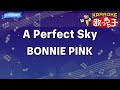 【カラオケ】A Perfect Sky/BONNIE PINK