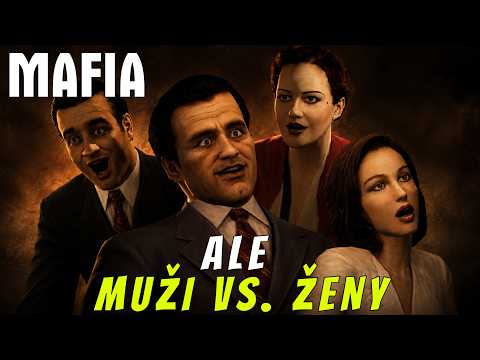 MAFIA: ALE MUŽI VS. ŽENY!
