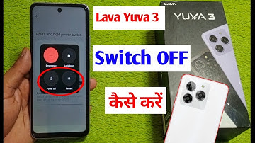 Lava Yuva 3 switch off kaise kare | how to power off in Lava Yuva 3