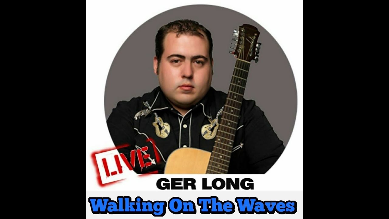 Walking On The Waves Ger Long - YouTube