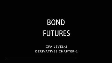 Bond futures || CFA Level-2 || Derivatives