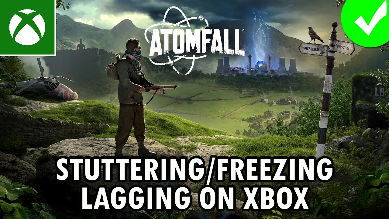 How To Fix Atomfall Stuttering, Freezing or Lagging On Xbox (Series X|S) | 