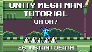 Unity Mega Man Tutorial - 26 Instant Death