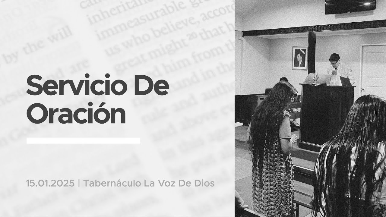 Servicio De Oración | TABERNÁCULO LA VOZ DE DIOS - YouTube