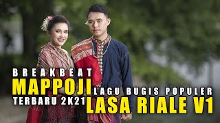 DJ MAPPOJI VS LASA RIALE V1 BREAKBEAT FULL BASSS MIXTAPE TERBARU 2021