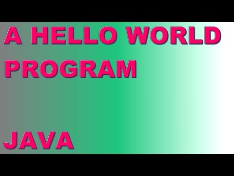 A Hello World Program (Java)