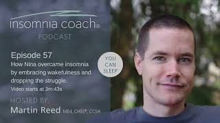 How Nina overcame insomnia by embracing wakefulness and dropping the struggle (#57)