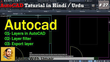Lesson # 27 | Layers in AutoCAD | Layer filter, Export layer