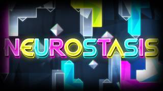 Beating One Of The Most Loved Extreme Demons Neurostasis Geometry Dash