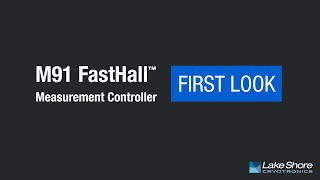 MeasureReady M91 FastHall™ Measurement Controller: First Look
