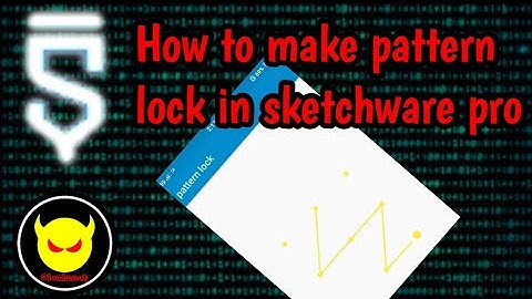How to make pattern lock with sketchware android