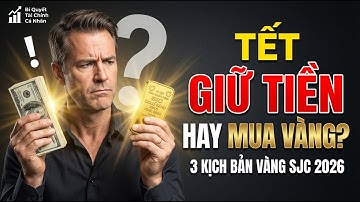 Giữ Tiền Hay Mua Vàng Cuối 2025? Dự Báo 3 Kịch Bản Vàng SJC Chính Xác Nhất Tết 2026