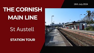 A Tour of St. Austell Station (19th July 2024)