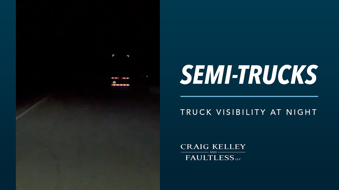 Semi-Truck Visibility at Night